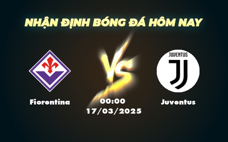 Fiorentina vs Juventus Cuộc chạm trán đầy kịch tính tại Serie A 1 fiorentina juventus 17 03 seria a